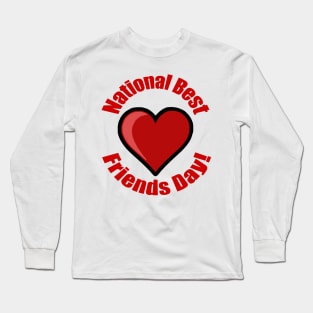 National Best Friends Day! Long Sleeve T-Shirt